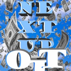 Next Up - OTT ( A$HY Tlow Krusha)