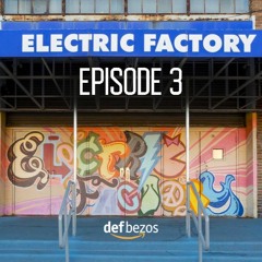 Electric Factory Episode 3 [Samewave Radio]