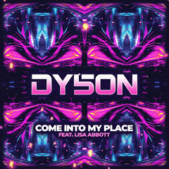 *OUT NOW* Come Into My Place (Gisbo Remix)