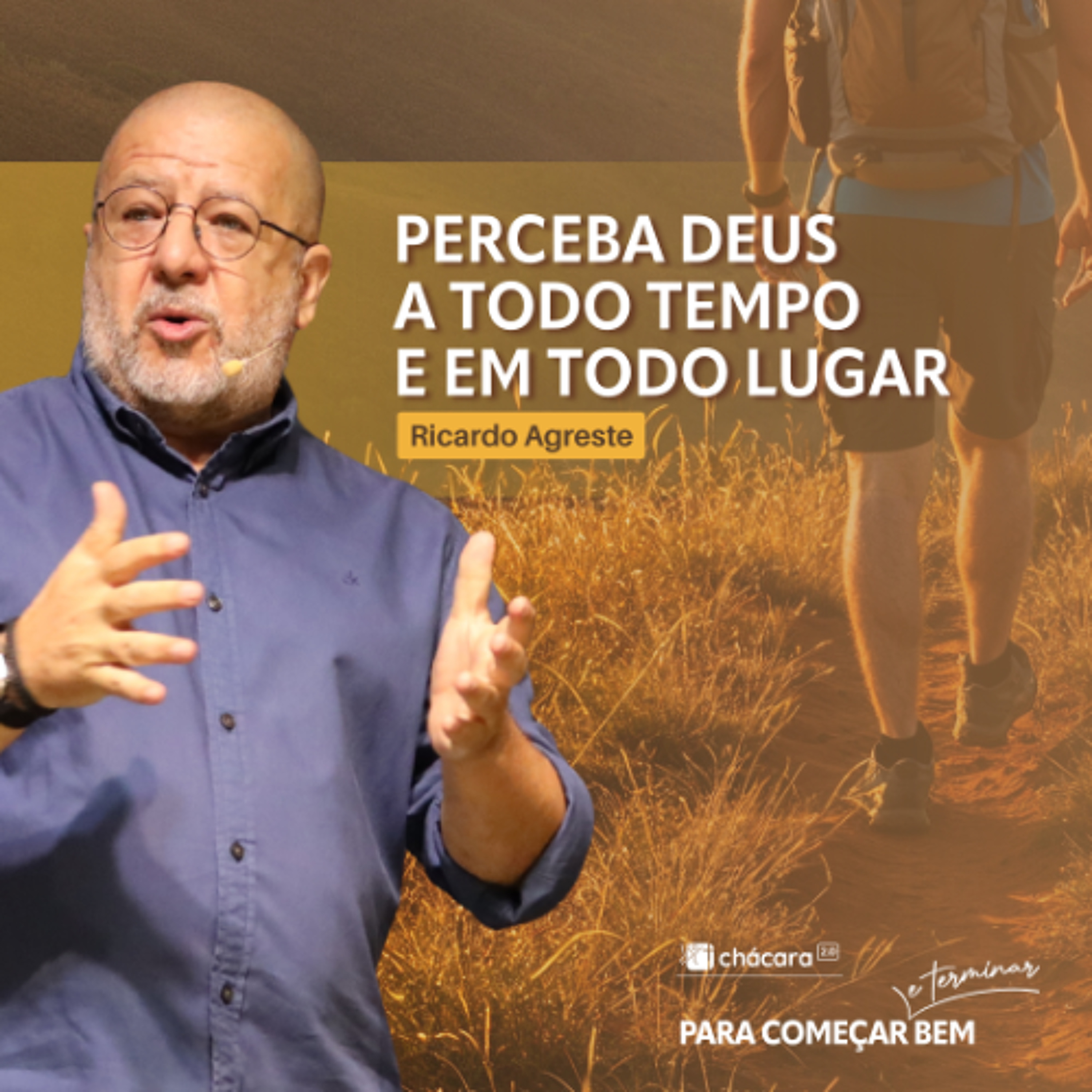 Perceba Deus a todo tempo e em todo lugar - Ricardo Agreste