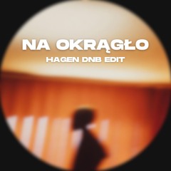 Kuban - Na Okrągło (hagen DnB edit)