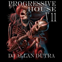 Rock Progressive House V11 (DJ ALLAN DUTRA)