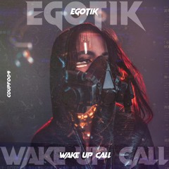 Egotik - Wake Up Call [COUPF004]