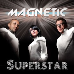 2 - MAGNETIC - Superstar ( Club Extended )