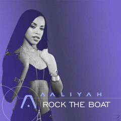 Rock The Boat - Aaliyah (Prod. Trey Day)