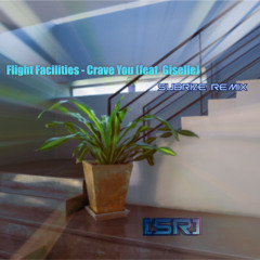 Flight Facilities - Crave You (feat. Giselle) (SubRize Remix) [Skio Remix Submission]