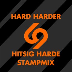 Hard Harder Hitsig Harde Stampmix