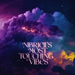 Nibriell's Most Touching Vibes