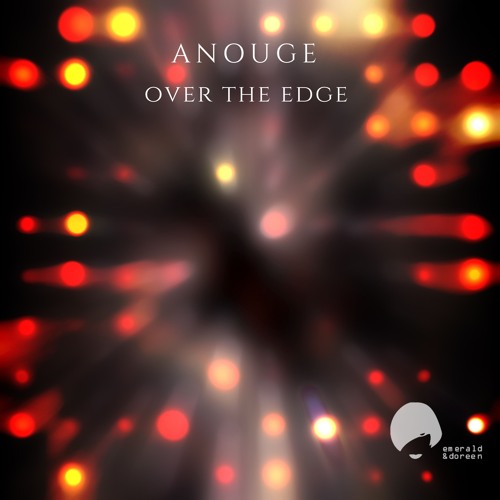 Anouge - Over the Edge (Silverella Remix)