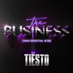 TIESTO - The Business (SIMON Orchestral Intro)