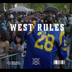 MOETOWN'S WEST RULES MIX