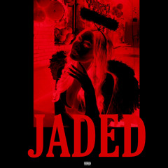 Jaded