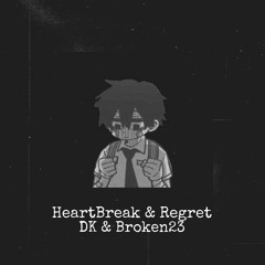 HeartBreak (ft. Broken23)