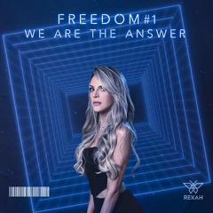 FREEDOM #1 - We Are The Answer