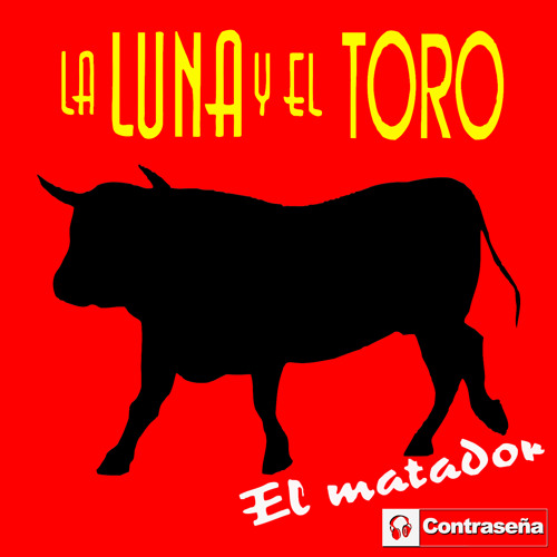 La Luna y el Toro (Version Original)