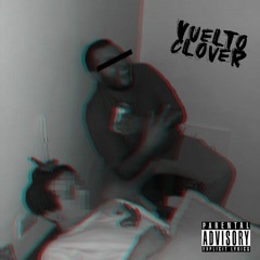 VUELTO CLOVER (feat. Pisto666)