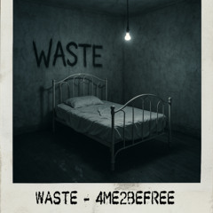 WASTE