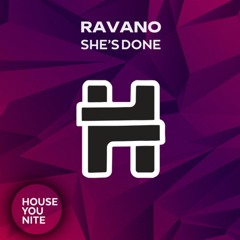 RAVANO - She's Done ( Original Mix )