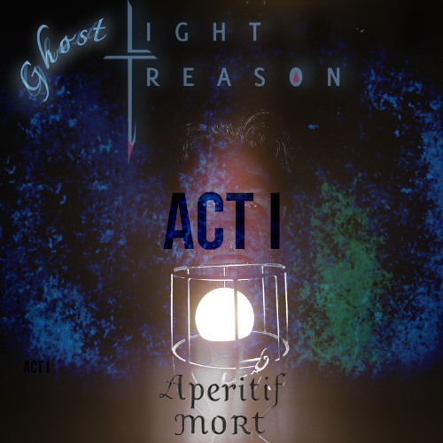 Ghost Light Act I: Apéritif Mort