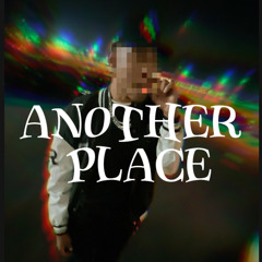anotherplace...