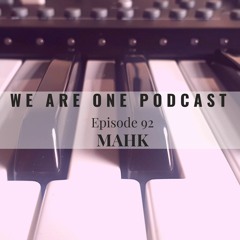 We Are One Podcast Episode 92 - MAHK (Michel Heukrodt und Andre Köhler)