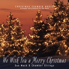 We Wish You A Merry Christmas (string quintet)