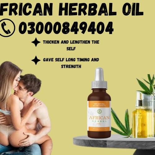 Stream African Herbal Oil In Islamabad by Rana Rafy Listen online for free on SoundCloud