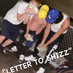 Letter To Shizz