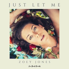 "Just Le Me" Zoey Jones