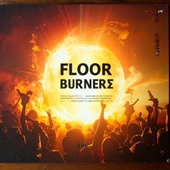 floor burnerz