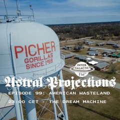 Astral Projections 99 - American Wasteland