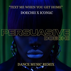 DOCHII X ICONiiC - PERSUASIVE DANCE REMIX