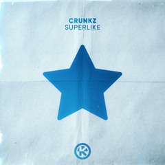 Crunkz - Superlike