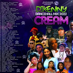DJ KENNY CREAM DANCEHALL MIX 2022
