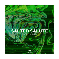 Salted Salute