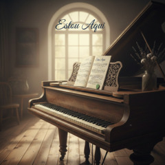 Estou Aqui (Acústico Piano)