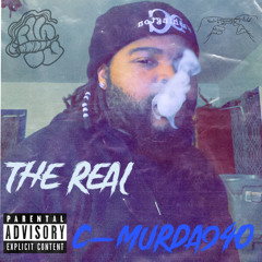 BigMurda940 - The Real