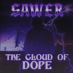The Cloud of Dope