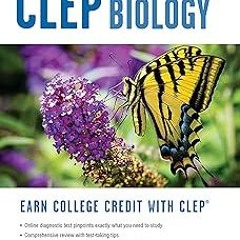~[Read]~ [PDF] CLEP® Biology Book + Online (CLEP Test Preparation) - Laurie Ann Callihan Ph.D.