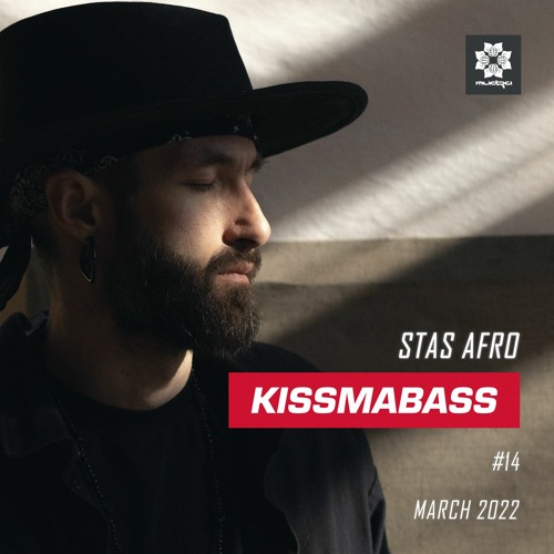 KISSMABASS #14 ft. Stas Afro