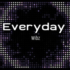 Wibz - Everyday