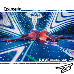 Twinspin - RAVE (Radio edit)