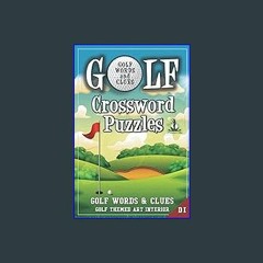 {READ/DOWNLOAD} 📖 Golf Crossword Puzzles: Golfers, Courses, Terms, Legends. Golfing Sports Interio