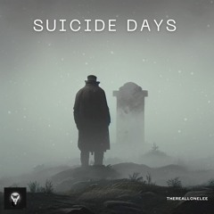Suicide Days (Freestyle)