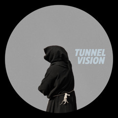 Tunnel Vision