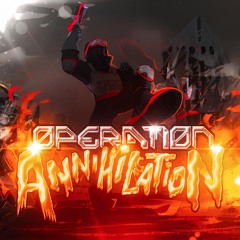Operation: ANNIHILATION