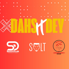 Salt x Sizzdub - Dahs It Dey (Cropover 2025)