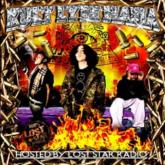 PISTOLERO2K X XHRIS2EAZY X KARMA - KULT LYFE MAFIA (P. CRYST & SLAVERY) *LOST STAR RADIO EXCLUSIVE*