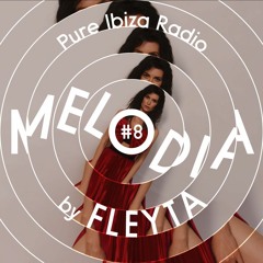Melodia by Fleyta №8. Pure Ibiza Radio