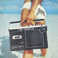 Fever Radio - T-MO - Ep. 072